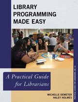 Practical Guides for Librarians 61 - Library Programming Made Easy