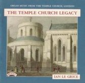 The Temple Church Legacy / Organ Of The Temple Church. London