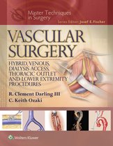 Master Techniques in Surgery - Master Techniques in Surgery: Vascular Surgery: Hybrid, Venous, Dialysis Access, Thoracic Outlet, and Lower Extremity Procedures