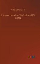 A Voyage round the World, from 1806 to 1812