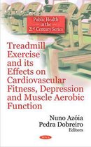 Treadmill Exercise & its Effects on Cardiovascular Fitness, Depression & Muscle Aerobic Function