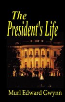 The President's Life