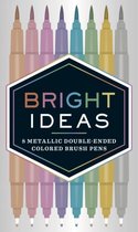 Bright Ideas: 8 Metallic Double-Ended Colored Brush Pens: (dual Brush Pens, Brush Pens for Lettering, Brush Pens with Dual Tips)