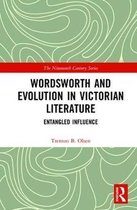 The Nineteenth Century Series- Wordsworth and Evolution in Victorian Literature