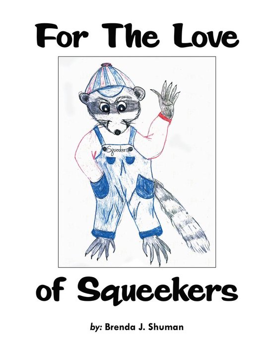 For the Love of Squeekers - cover