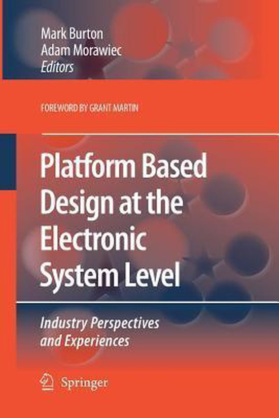 Platform Based Design at the Electronic System Level 9789400790582