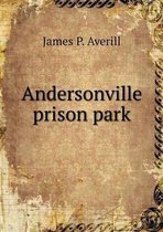 Andersonville prison park