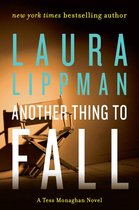 Tess Monaghan Novel 10 - Another Thing to Fall