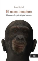Psicología y psicoanálisis - El mono inmaduro