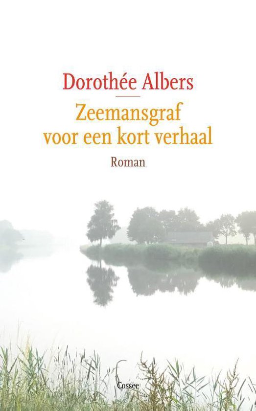 Boek cover Zeemansgraf voor een kort verhaal van Dorothée Albers (Paperback)