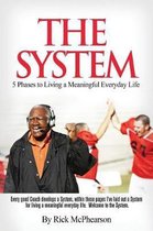 Future-The System 5 Phases to Living a Meaningful Everyday Life