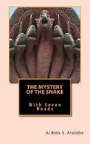The Mystery of the Snake with Seven Heads