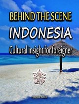 Indonesia Behind the Scene