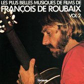 Plus Belles Musiques de Films de Francois de Roubaix, Vol. 2