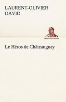 Le Héros de Châteauguay