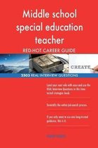 Middle School Special Education Teacher Red-Hot Career; 2503 Real Interview Ques