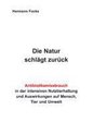 Die Natur schlägt zurück