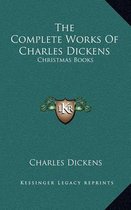 The Complete Works of Charles Dickens