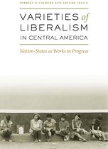 Varieties of Liberalism in Central America