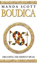 Boudica Dreaming The Serpent Spear