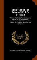 The Booke of the Universall Kirk of Scotland