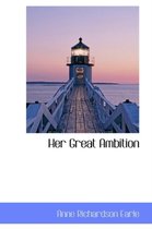 Her Great Ambition