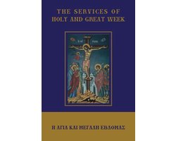 The Services of Holy and Great Week