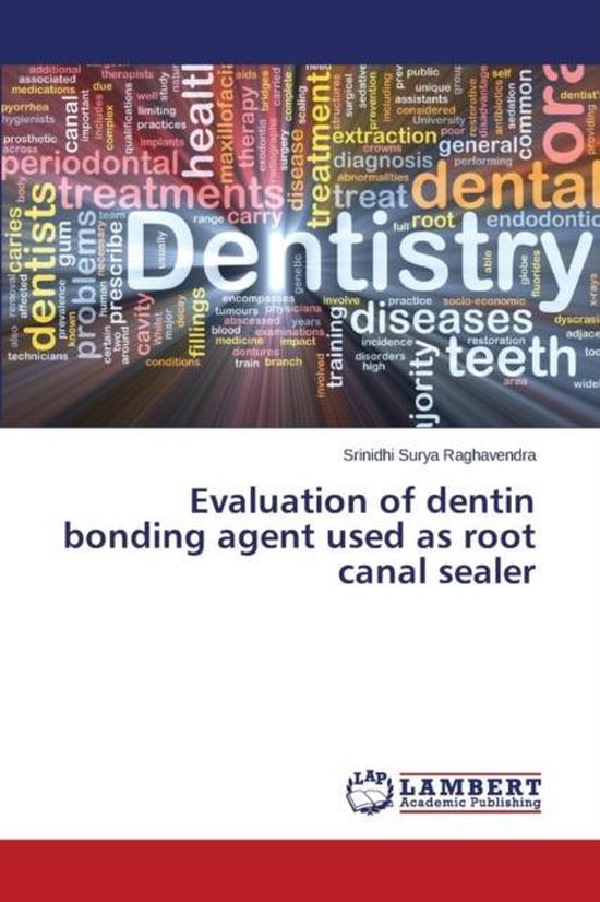 Evaluation of dentin bonding agent used as root canal sealer, Srinidhi
