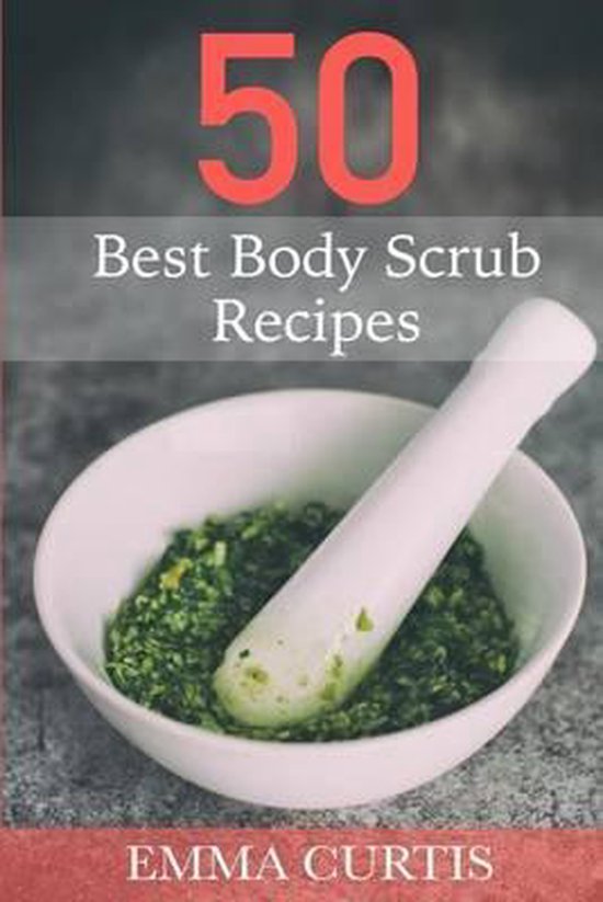 50 Best Body Scrub Recipes - cover