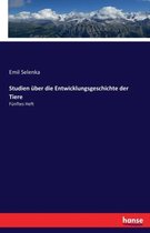 Studien uber die Entwicklungsgeschichte der Tiere