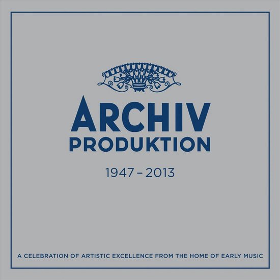 Archiv Produktion 1947-2013, een viering van artistieke excellentie uit de wereld van vroege muziek.