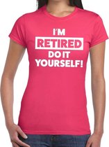 Pensioen I am retired do it yourself t-shirt roze dames XL