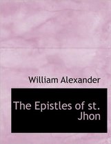 The Epistles of St. Jhon