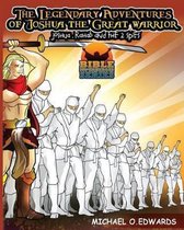The Legendary Adventures of Joshua the Great Warrior