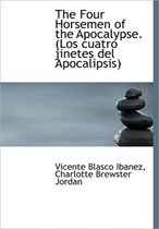 The Four Horsemen of the Apocalypse. (Los Cuatro Jinetes del Apocalipsis)