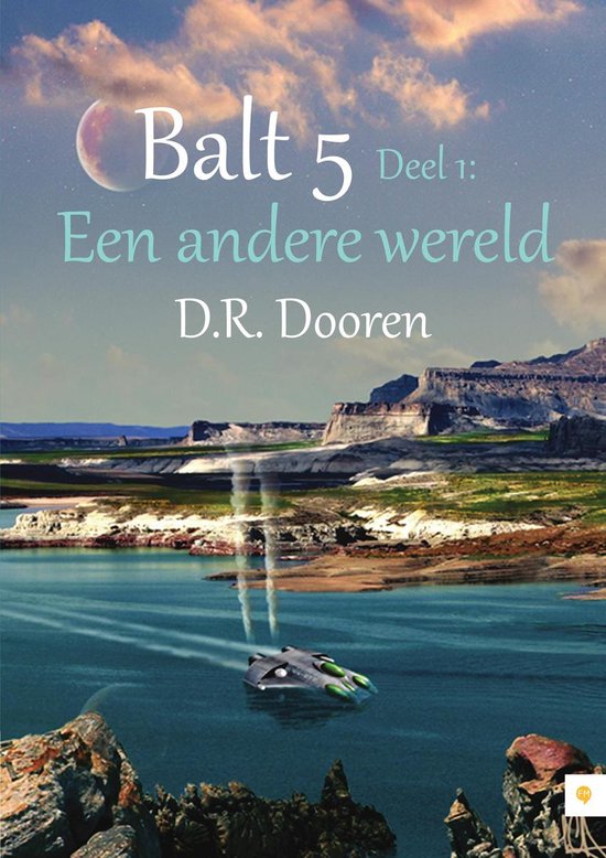Cover van het boek 'Balt 5  / 1 Een andere wereld' van D.R. Dooren