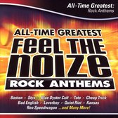 Feel The Noize:All Time  Greatest Rock Anthems