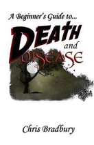 A Beginner's Guide to Death and Disease