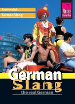 Kauderwelsch 188 - Reise Know-How Sprachführer German Slang - the real German: Kauderwelsch-Band 188