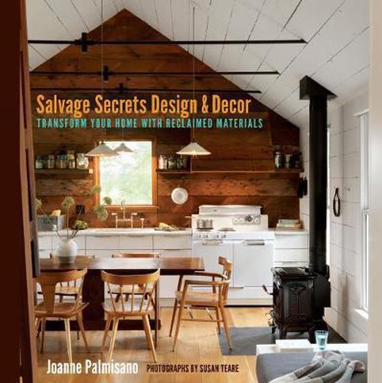 Salvage Secrets Design & Decor - Transform Your Home with Re ... - cover