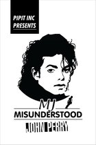 MJ- Misunderstood