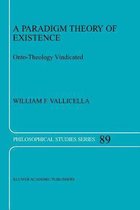 A Paradigm Theory of Existence