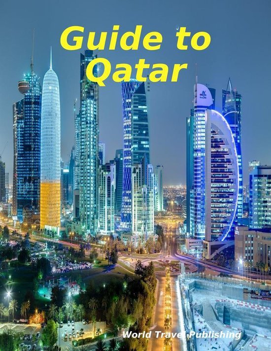 Guide to Qatar (ebook), World Travel Publishing 9780244100773