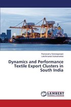 Dynamics and Performance Textile Export Clusters in South India