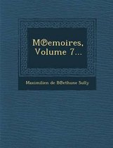 M Emoires, Volume 7...