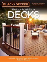 The Complete Guide to Decks (Black & Decker)