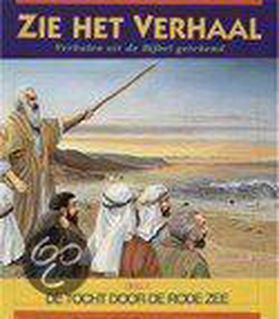 Cover van het boek 'Zie het verhaal / 2 De tocht door de Rode Zee' van Adri Burghout