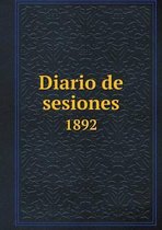 Diario de sesiones 1892