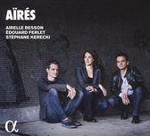 Airelle Besson & Edouard Ferlet & Stephane Kerecki - Aires (CD)