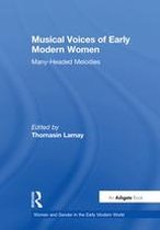 Women and Gender in the Early Modern World - Musical Voices of Early Modern Women